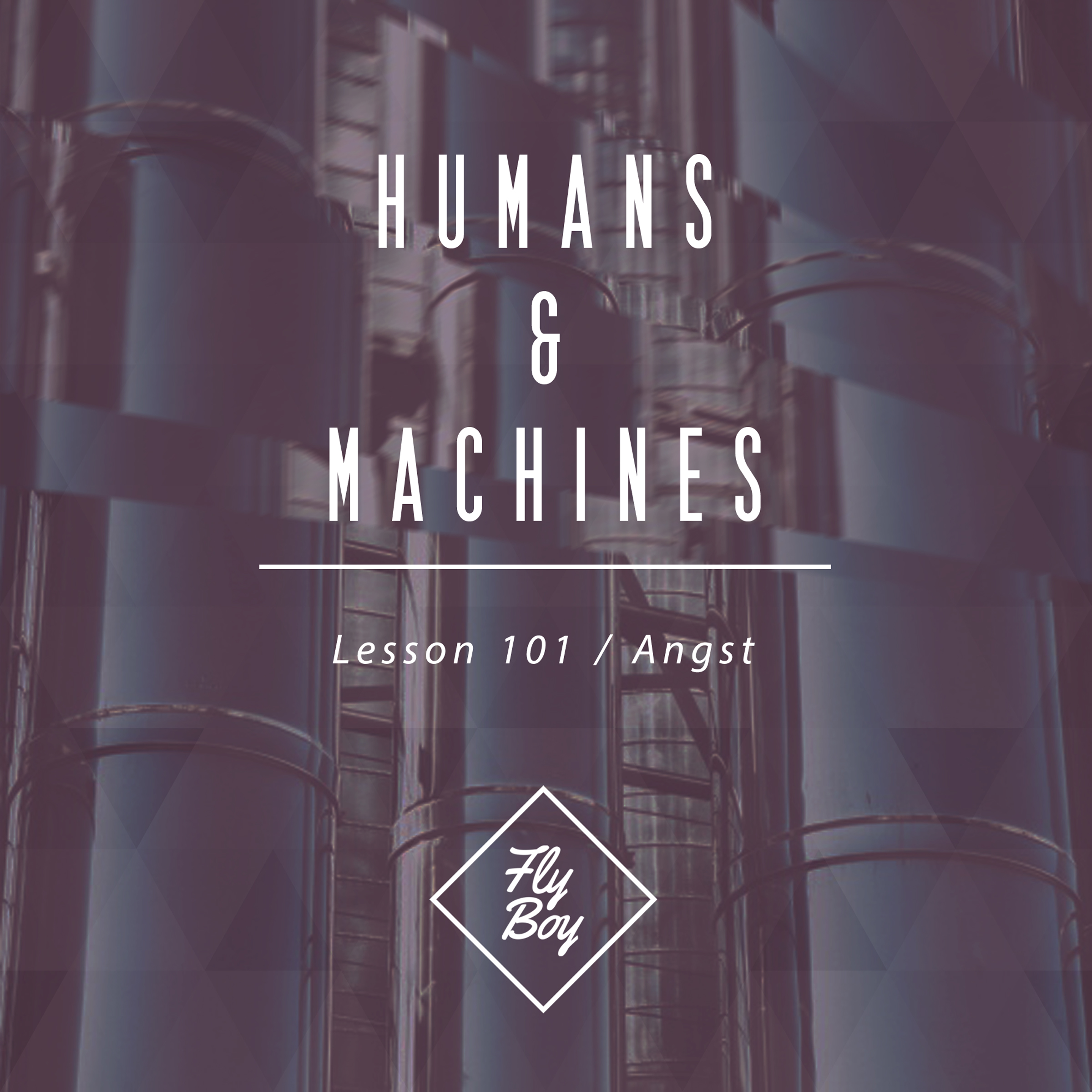 Humans & Machines – Lesson 101
